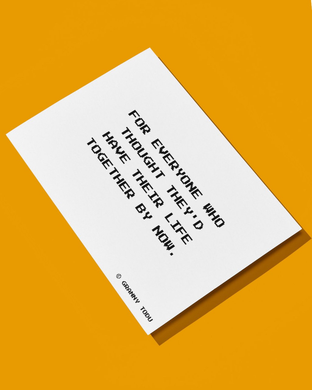 DO YOU HAVE YOUR LIFE TOGETHER? CARD